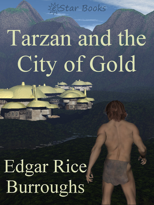 Title details for Tarzan and the City of Gold by Edgar Rice Burroughs - Available
